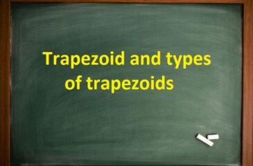 Trapezoid and types of trapezoids
